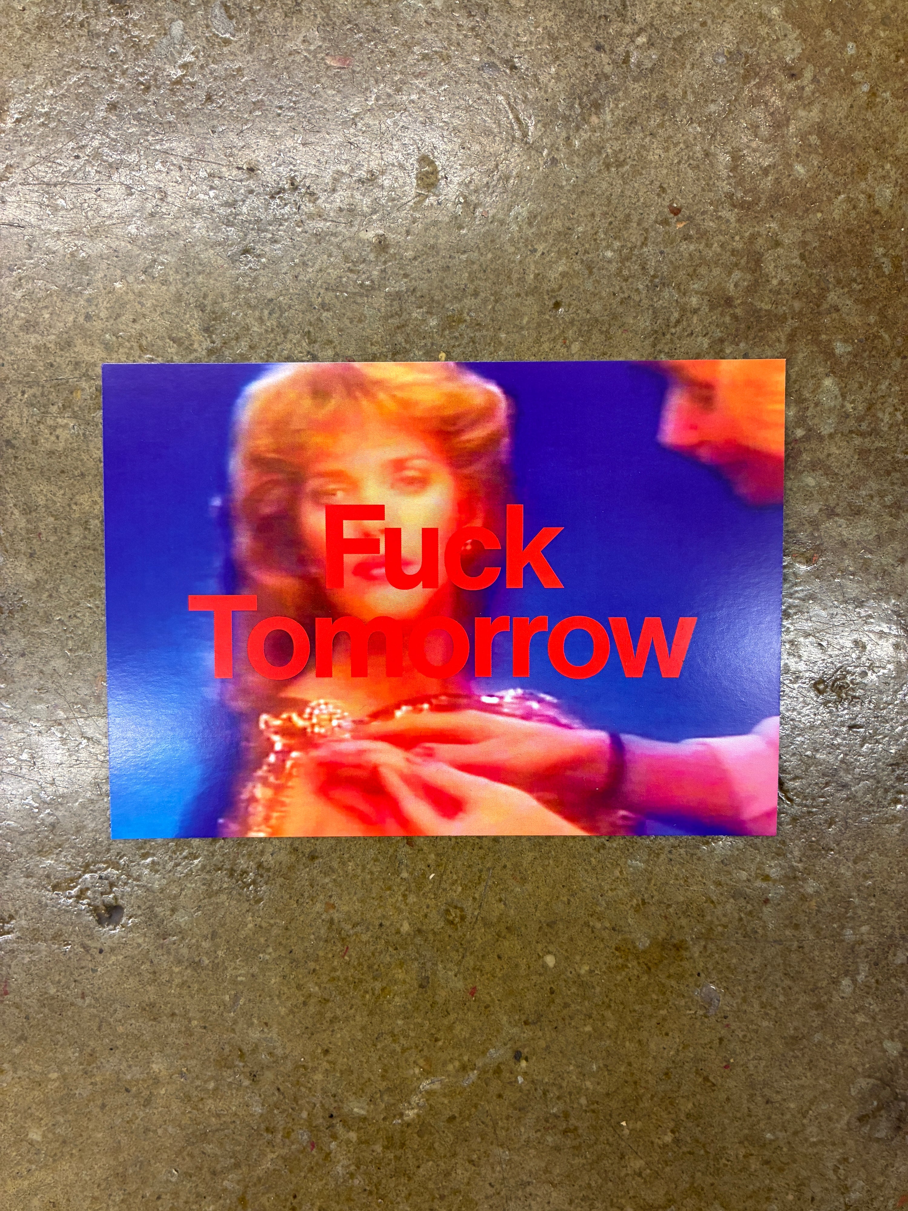 'F*ck Tomorrow' Postcard (A5/A6)
