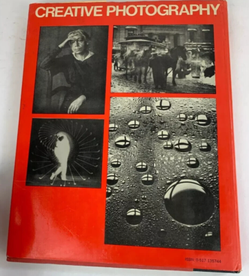 CREATIVE PHOTOGRAPHY: Aesthetic Trends 1839 To Modern Times (1988)