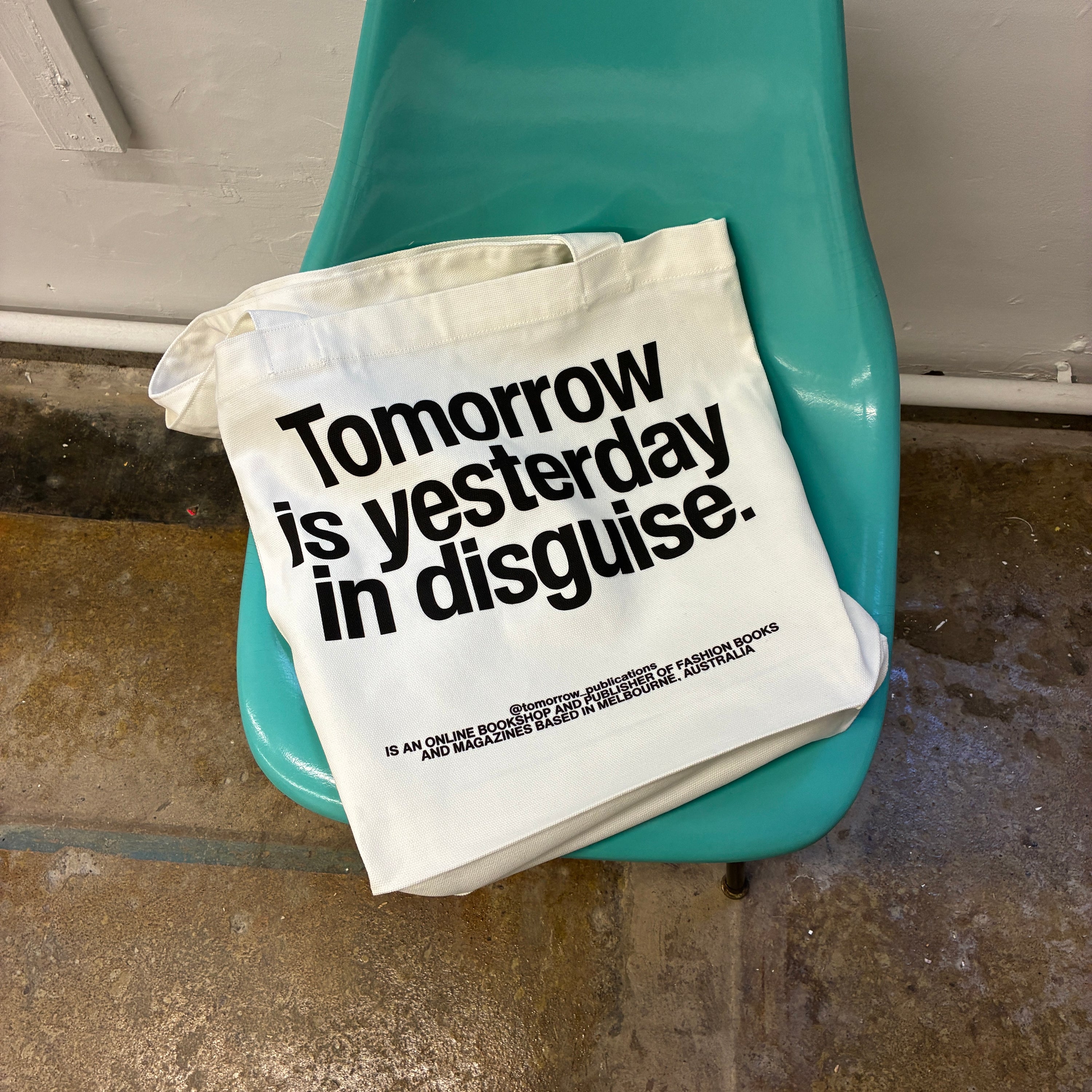 'Tomorrow Is Yesterday In Disguise' Tote Bag