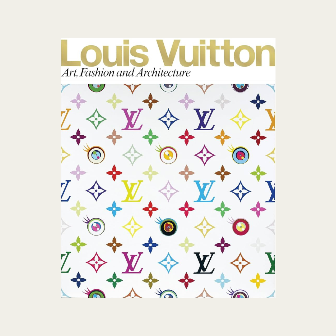Louis Vuitton: Art, Fashion and Architecture. 1st Edition (2009)