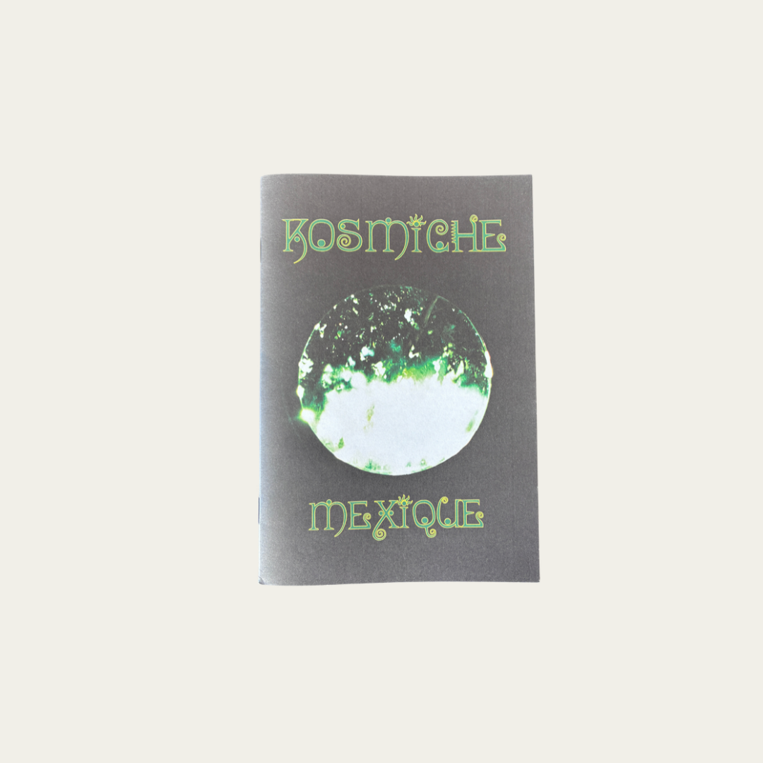 Kosmiche Mexique Zine