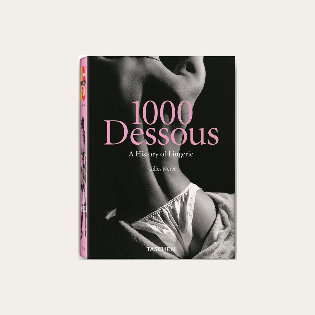 1000 Dessous: A History of Lingerie